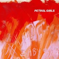 Petrol Girls - Baby (Indie Exclusive, Baby Pink Vi i gruppen VINYL / Metal,Pop-Rock hos Bengans Skivbutik AB (4151038)