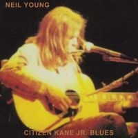 Neil Young - Citizen Kane Jr. Blues 1974 (Live At The Bottom Line) i gruppen -Start CD hos Bengans Skivbutik AB (4151143)