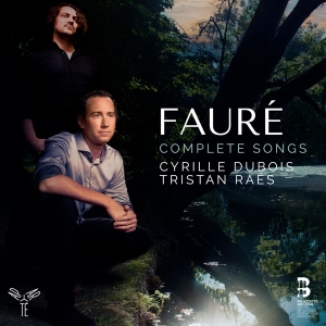 Cyrille & Tristan Raes Dubois - Faure Complete Songs i gruppen CD / Klassisk,Annet hos Bengans Skivbutik AB (4151275)