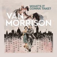 Van Morrison - What?S It Gonna Take (Ltd Colour Vi i gruppen VINYL / Blues,Jazz hos Bengans Skivbutik AB (4153116)