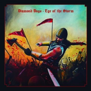 Diamond Dogs - Eye Of The Storm (Black Vinyl Lp) i gruppen Diamond Dogs hos Bengans Skivbutik AB (4153401)