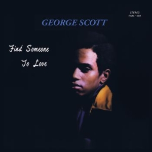 Scott George - Find Someone To Love (Green) i gruppen VINYL / RNB, Disco & Soul hos Bengans Skivbutik AB (4154289)