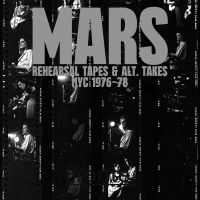 Mars - Rehearsal Tapes And Alt-Takes Nyc 1 i gruppen VINYL hos Bengans Skivbutik AB (4154333)