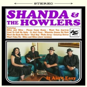 Shanda & The Howlers - It Ain't Easy i gruppen CD / Pop-Rock hos Bengans Skivbutik AB (4154402)