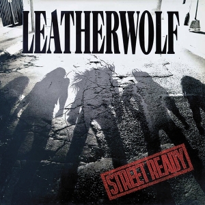 Leatherwolf - Street Ready i gruppen VI TIPSER / Julegavetips CD hos Bengans Skivbutik AB (4154539)