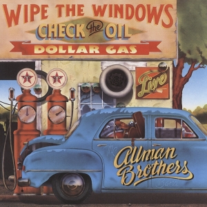 The Allman Brothers Band - Wipe The Windows, Check The Oil, Dollar Gas i gruppen CD / Pop-Rock hos Bengans Skivbutik AB (4154540)