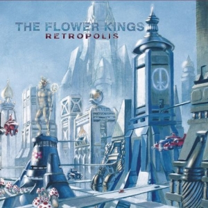 Flower Kings The - Retropolis (Re-Issue 2022) i gruppen MK Test 4 hos Bengans Skivbutik AB (4154582)