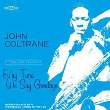 Coltrane John - Ev'ry Time We Say.. -Rsd- i gruppen VI TIPSER / Record Store Day / RSD2022 hos Bengans Skivbutik AB (4155525)