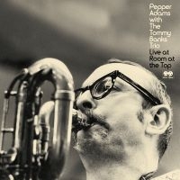 Pepper Adams With The Tommy Banks T - Live At Room At The Top i gruppen VI TIPSER / Record Store Day / RSD2022 hos Bengans Skivbutik AB (4155594)