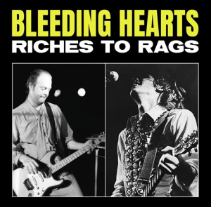 Bleeding Hearts - Riches To Rags (Rsd 2022 Red Vinyl) i gruppen VI TIPSER / Record Store Day / RSD2022 hos Bengans Skivbutik AB (4155610)