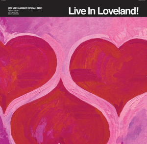 Delvon Lamarr Organ Trio - Live In Loveland! (Rsd 2022 Bubbleg i gruppen VI TIPSER / Record Store Day / RSD2022 hos Bengans Skivbutik AB (4155612)