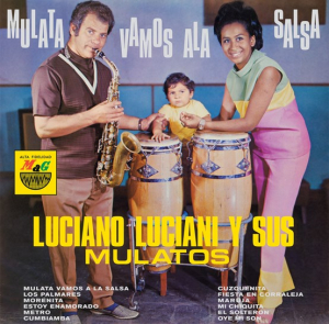 Luciano Luciani Y Sus Mulatos - Mulata Vamos A La Salsa (Rsd Vinyl Lp) -Rsd22 i gruppen VI TIPSER / Record Store Day / RSD2022 hos Bengans Skivbutik AB (4155628)