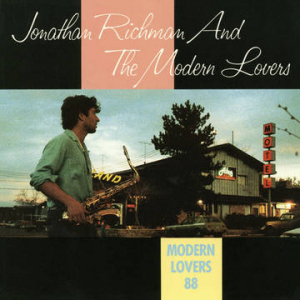 Jonathan Richman The Modern Lovers - Modern Lovers 88 (Rsd Sky Blue Viny i gruppen VI TIPSER / Record Store Day / RSD2022 hos Bengans Skivbutik AB (4155750)