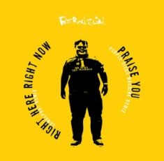 Fatboy Slim - Praise You / Right Here Right Now -Rsd22 i gruppen VI TIPSER / Record Store Day / RSD2022 hos Bengans Skivbutik AB (4155790)