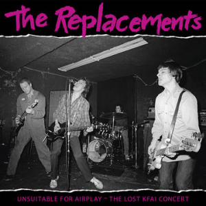 The Replacements - Unsuitable For Airplay -Rsd22 i gruppen VI TIPSER / Record Store Day / RSD2022 hos Bengans Skivbutik AB (4155829)