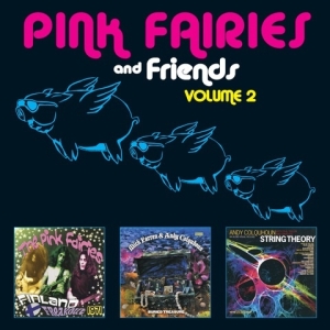 Pink Fairies - Pink Fairies & Friends Vol.2 i gruppen VI TIPSER / Julegavetips CD hos Bengans Skivbutik AB (4155989)