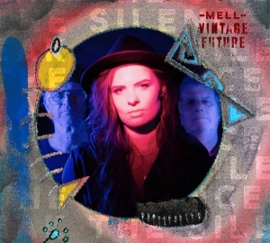 Mell & Vintage Future - Break The Silence i gruppen CD / Pop-Rock,Annet hos Bengans Skivbutik AB (4156011)