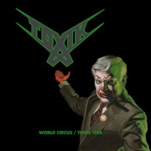 Toxik - World Circus / Think This (2 Cd Dig i gruppen CD / Metal/ Heavy metal hos Bengans Skivbutik AB (4156786)