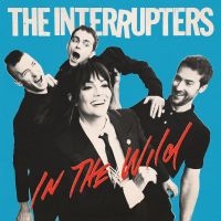 The Interrupters - In The Wild i gruppen VI TIPSER / Årsbestelistor 2022 / Kerrang 22 hos Bengans Skivbutik AB (4156832)