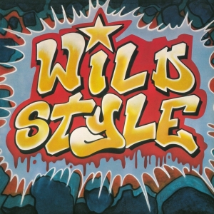 Soundtrack - Wild Style (CD) i gruppen VI TIPSER / Bengans Personal tipser / Hiphop-Funk 75-85 hos Bengans Skivbutik AB (4157124)