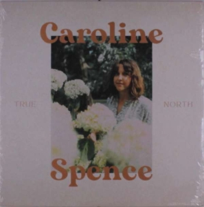 Caroline Spence - True North (Lp) i gruppen VINYL / Pop-Rock hos Bengans Skivbutik AB (4157611)