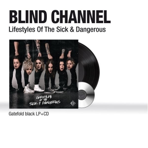 Blind Channel - Lifestyles Of The Sick & Dangerous i gruppen -Start Sell hos Bengans Skivbutik AB (4157698)