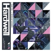 Hardwell - Vol 3 - Dare You / Never Say Goodby i gruppen VINYL / Pop-Rock hos Bengans Skivbutik AB (4157711)