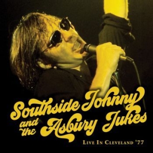 Southside Johnny & The Asbury - Live In Cleveland '77 i gruppen VI TIPSER / Julegavetips Vinyl hos Bengans Skivbutik AB (4157734)