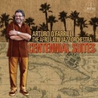 O' Farrill Arturo & The Afro Latin - Centennial Suites i gruppen VINYL / Jazz hos Bengans Skivbutik AB (4158626)