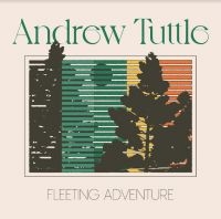 TUTTLE ANDREW - FLEETING ADVENTURE i gruppen VINYL / Pop-Rock hos Bengans Skivbutik AB (4158701)