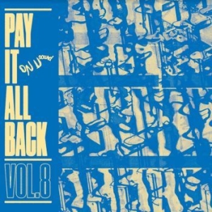 Various Artists - Pay It All Back Vol. 8 (Blue Vinyl) i gruppen VINYL / Metal/ Heavy metal hos Bengans Skivbutik AB (4158703)