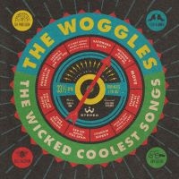 Woggles - Wicked Coolest Songs i gruppen CD hos Bengans Skivbutik AB (4158770)