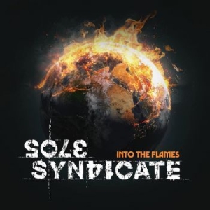 Sole Syndicate - Into The Flames i gruppen CD / Metal/ Heavy metal hos Bengans Skivbutik AB (4159646)