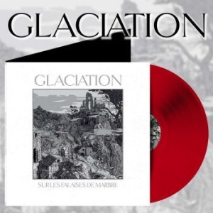 Glaciation - Sur Les Falaises De Marbre (Red Vin i gruppen VINYL hos Bengans Skivbutik AB (4160143)