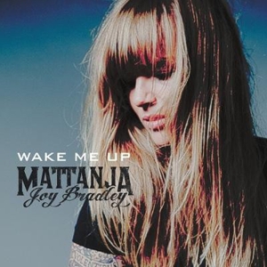 Bradley Mattanja Joy - Wake Me Up i gruppen CD / Pop-Rock,Annet hos Bengans Skivbutik AB (4160436)