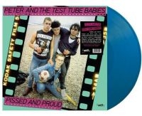 Peter & The Test Tube Babies - Pissed And Proud (Blue) i gruppen VINYL / Pop-Rock hos Bengans Skivbutik AB (4160685)