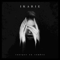 IKARIE - CUERPOS EN SOMBRA i gruppen VINYL / Metal hos Bengans Skivbutik AB (4161191)