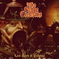 Sonic Overlords - Last Days Of Babylon (Vinyl Lp) i gruppen VINYL / Metal/ Heavy metal hos Bengans Skivbutik AB (4161220)