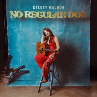 Waldon Kelsey - No Regular Dog i gruppen VINYL / Country,Pop-Rock hos Bengans Skivbutik AB (4162718)