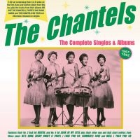 The Chantels - The Complete Singles & Albums 1957- i gruppen CD / Pop-Rock hos Bengans Skivbutik AB (4162806)