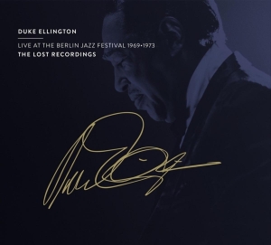 Duke Ellington - Live At The Berlin Jazz Festival 1969 - 1973 i gruppen CD / Jazz hos Bengans Skivbutik AB (4162961)