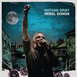 Gray Nathan - Rebel Songs (Blue Vinyl Lp) i gruppen VINYL / Pop-Rock hos Bengans Skivbutik AB (4163175)