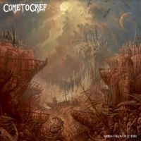 Come To Grief - When The World Dies i gruppen CD / Pop-Rock hos Bengans Skivbutik AB (4163697)