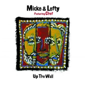 Micke & Lefty Feat. Chef - Up The Wall (180 Gram White Vinyl) i gruppen VINYL / Finsk Musikkk,Jazz hos Bengans Skivbutik AB (4163726)