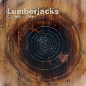 Lumberjacks - Cut, Split And Stack i gruppen CD / Finsk Musikkk,Jazz hos Bengans Skivbutik AB (4163735)