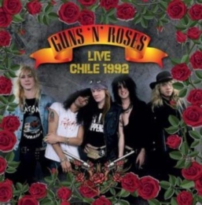 Guns N' Roses - Live Chile 1992 i gruppen CD / Metal/ Heavy metal hos Bengans Skivbutik AB (4164645)