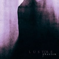 Lustre - Phantom (Multi-Colour Vinyl) i gruppen VINYL / Metal,Svensk FolkeMusikkk hos Bengans Skivbutik AB (4165590)