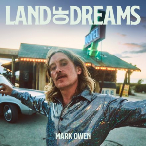 Mark Owen - Land Of Dreams i gruppen VI TIPSER / Årsbestelistor 2022 / Årsbeste 22 Claes hos Bengans Skivbutik AB (4166958)