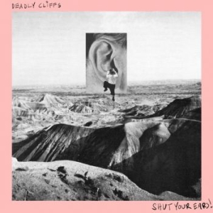 Deadly Cliffs - Shut Your Ears! (Red) i gruppen -Start BOR1 hos Bengans Skivbutik AB (4167137)