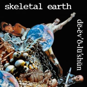 Skeletal Earth - De Ev O Lu Shun (Vinyl Lp) i gruppen VINYL / Metal/ Heavy metal hos Bengans Skivbutik AB (4167186)